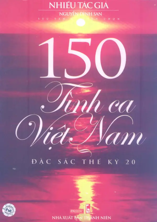 150 Tình Ca Việt Nam Đặc Sắc Thế Kỷ 20